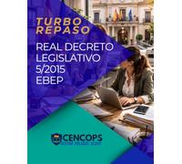 Turbo Repaso: Real Decreto Legislativo 5/2015 EBEP