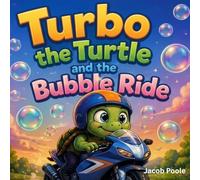 Turbo the Turtle and the Bubble Ride