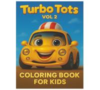 Turbo Tots: Stress Relief & Relaxing: Coloring Book for Kids: Vol.2