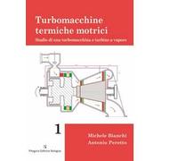 Turbomacchine termiche motrici. Stadio di una turbomacchina e turbine a vapore