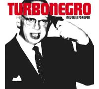 Turbonegro Never Is Forever (CD) Album