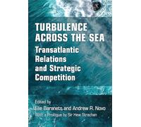 Turbulence Across the Sea: Transatlantic Relations and Strategic Competition