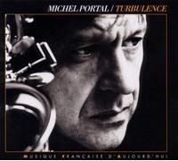 Turbulence by Michel Portal (2010-08-10)