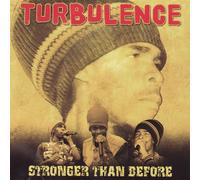 TURBULENCE - STRONGER THAN BEFORE
