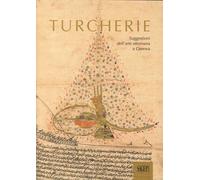 Turcherie. Suggestioni dell'Arte Ottomana a Genova - [SAGEP]