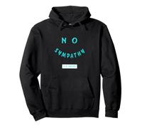 Turchese No Sympathy for Haters Grafica Turchese Felpa con Cappuccio