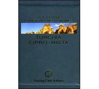 Turchia, Cipro, Malta. Ediz. illustrata