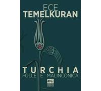 Turchia folle e malinconica