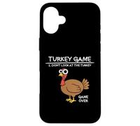 Turchia Gioco Non Guardare La Turchia Divertente Turchia Custodia per iPhone 16 Plus