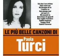 Turci, Paola - Le Piu' Belle Canzoni Di Paola Turci