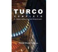 Turco completo: Il Corso Assoluto per Principianti