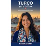 Turco para Latinos: Aprende turco partiendo del español, no del inglés