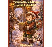 Turcumulus, le lutin qui remet à plus tard