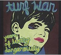 Turf War - Years Of Living Dangerously