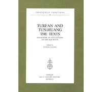 Turfan and tun-huang. The texts. Encounter of Civilizations on the Silk Ro...