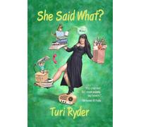 Turi Ryder She Said What? (Tascabile)