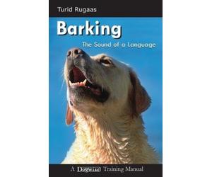 Turid Rugaas Barking, the Sound of a Language (Tascabile)