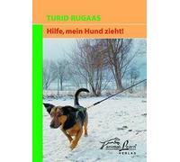 Turid Rugaas Jürgen Zimmermann Sheila Harper Sally Askew Hilfe, mein Hund zieht