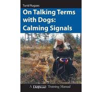 Turid Rugaas On Talking Terms With Dogs (Tascabile)