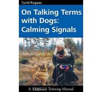 Turid Rugaas On Talking Terms with Dogs (Tascabile)