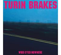 Turin Brakes - Wide-Eyed Nowhere [Lp]