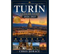 TURÍN Guía de viaje 2026-2027