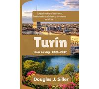 Turín Guía de viaje 2026-2027