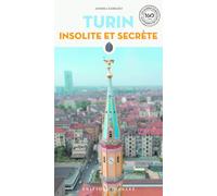 Turin insolite et secrete
