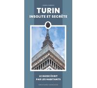 Turin insolite et secrète - Fabrizio Andrea