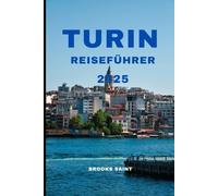 TURIN REISEFÜHRER 2025