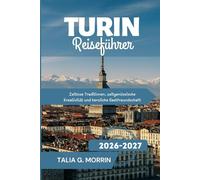 Turin Reiseführer 2026-2027