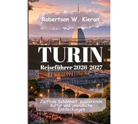 Turin Reiseführer 2026-2027