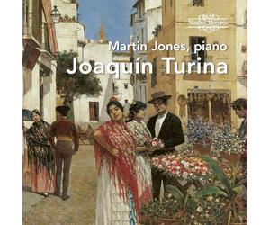Turina/ Jones - Martin Jones Plays Turina