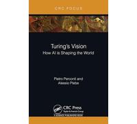 Turing's Vision: How AI is Shaping the World
