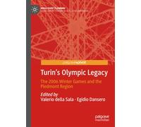 Turin's Olympic Legacy: The 2006 Winter Games and the Piedmont Region