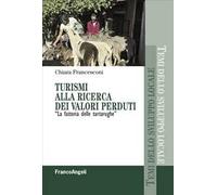 Turismi alla ricerca dei valori perduti. «La fattoria delle tartarughe»