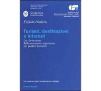 Turismi, destinazioni ed internet. La rilevazione della consumer experience nei portali turistici