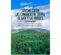 Turismo 2.0 en las comarcas de Sierra de Gata y Las Hur - Hardc in lingua spa...