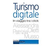 Turismo digitale. In viaggio tra i click