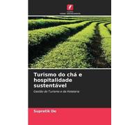Turismo do chá e hospitalidade sustentável