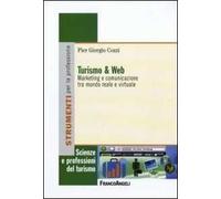 Turismo e web. Marketing e comunicazione tra mondo reale e virtuale