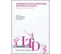 Turismo ed enogastronomia tra Italia e Spagna. Linguaggi e territori da esplorare