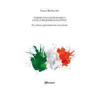 Turismo enogastronomico, gusto e benessere soggettivo. Tra cultura, appren...