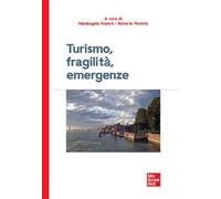 Turismo, fragilità, emergenze - Peretta Roberto