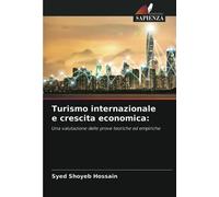 Turismo internazionale e crescita economica:: Una valutazione delle prove teoriche ed empiriche