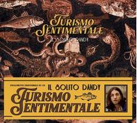 Turismo Sentimentale - Il Solito Dandy (Audio CD)