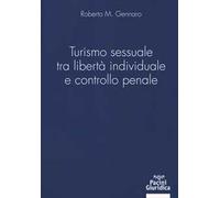 Turismo sessuale tra libertà individuale e controllo penale