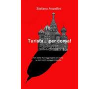 Turista... per corsa!