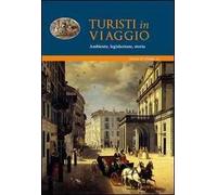 Turisti in viaggio. Ambiente, legislazione, storia