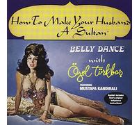 Turkbas, Ozel - How To Make Your Husband A Sultan